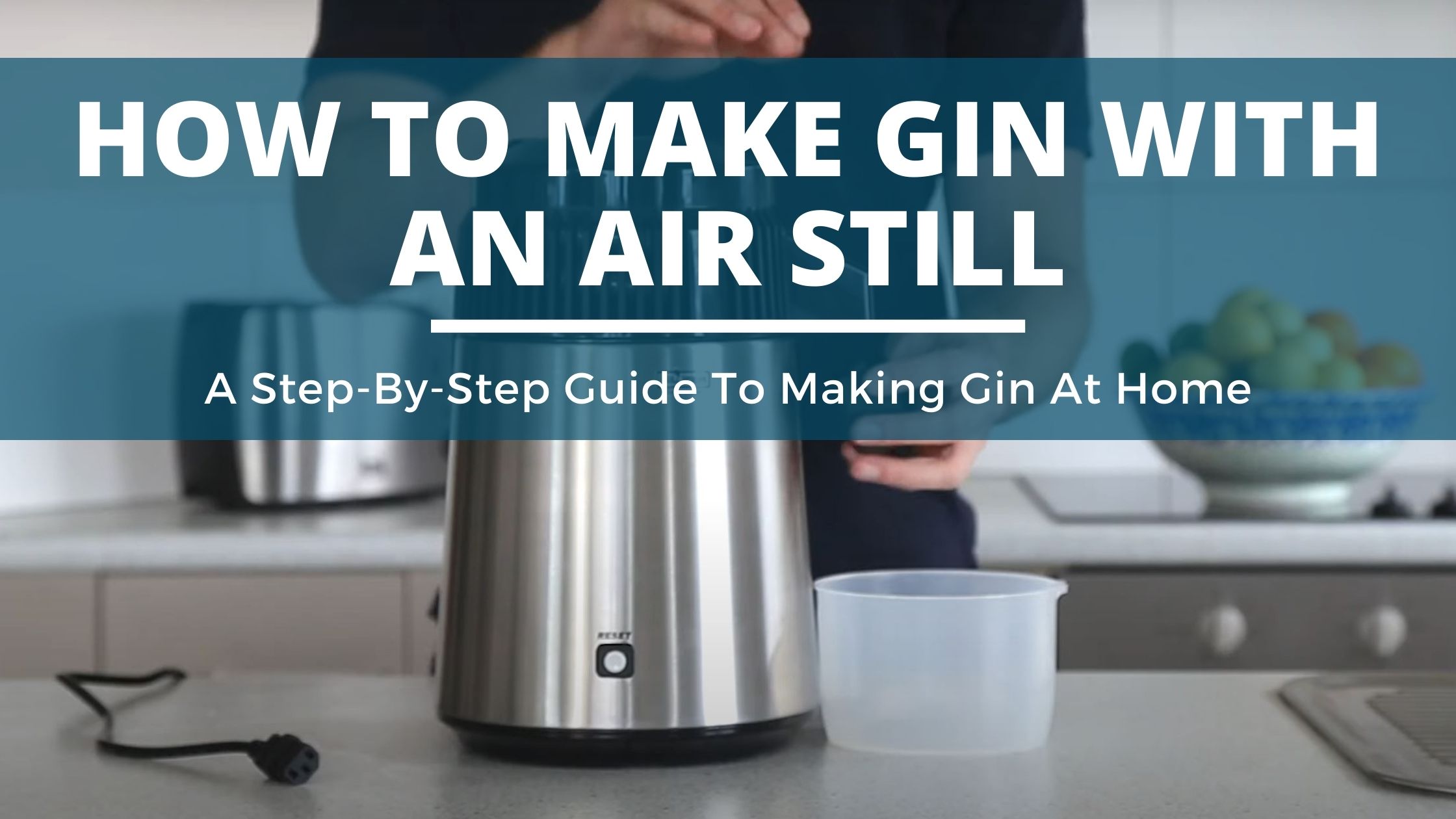Image of DIY Distilling How to make gin at home with an air still