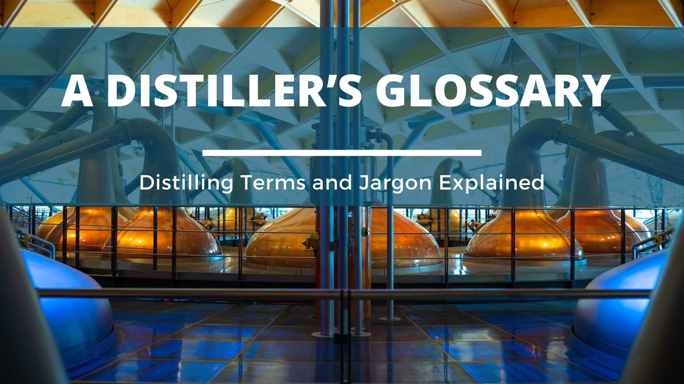 Image of DIY Distilling A distillers glossary of terms