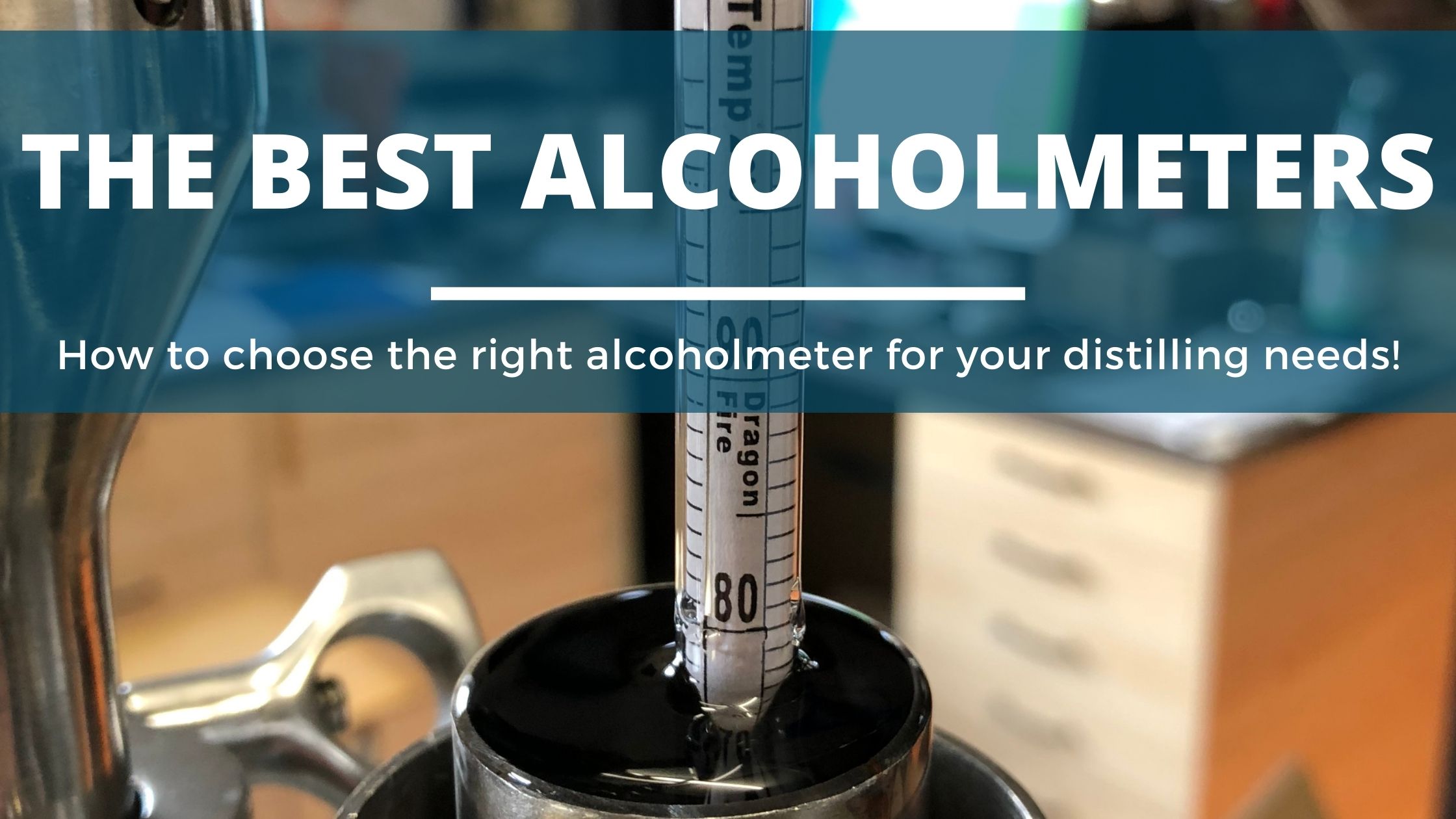 Image of DIY DISTILLING Thes Best Alcoholmeters for distilling