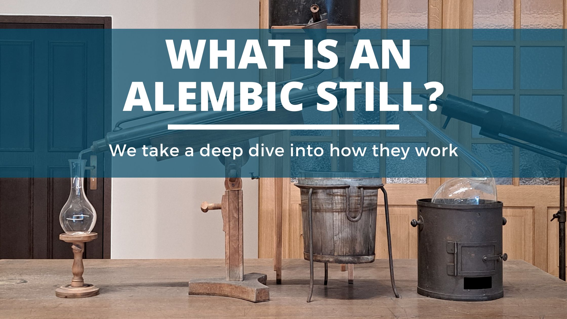 Image of DIY DISTILLING what is an alembic still and how do they work